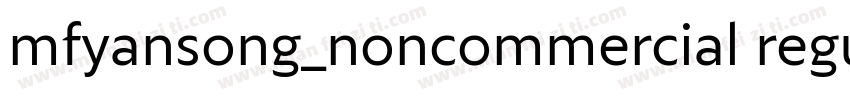 mfyansong_noncommercial regular字体转换